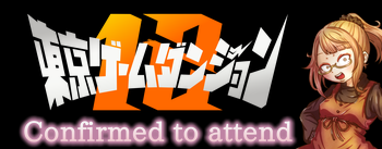 tokyogamedungeon12 Confirmed to attend